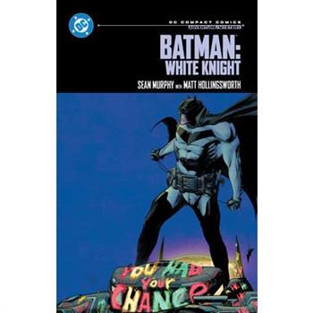 Batman: White Knight: DC Compact Comics Edition