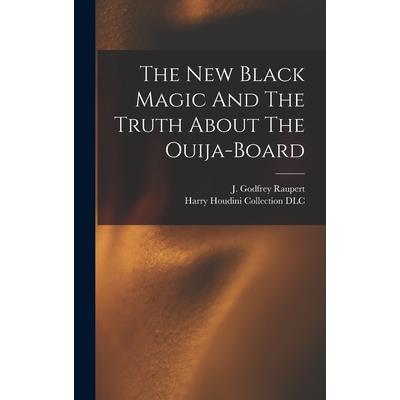 The New Black Magic And The Truth About The Ouija-board