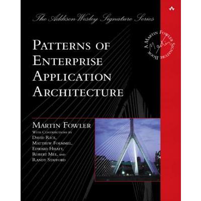 Patterns of Enterprise Application Architecture