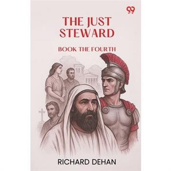 The Just Steward Book the Fourth