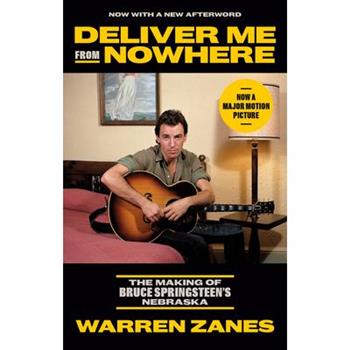 Deliver Me from Nowhere