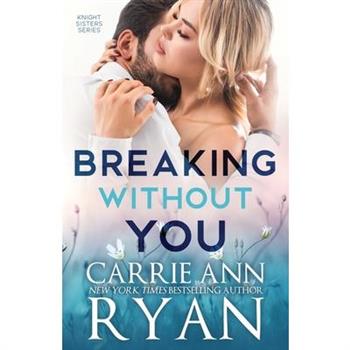 Breaking Without You