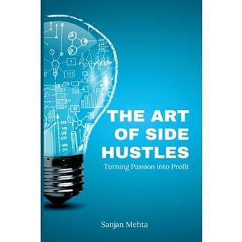 The Art of Side Hustles