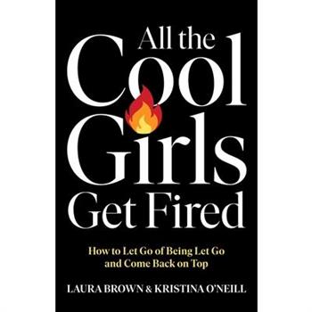 All the Cool Girls Get Fired