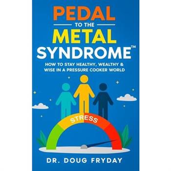 Pedal to the Metal Syndrome(TM)