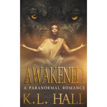Awakened
