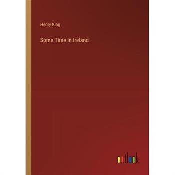Some Time in Ireland