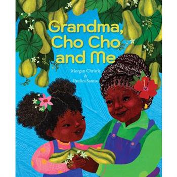 Grandma, Cho Cho and Me