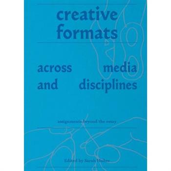 Creative Formats Across Media and Disciplines