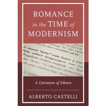 Romance in the Time of Modernism