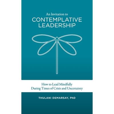 An Invitation to Contemplative Leadership