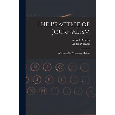The Practice of Journalism