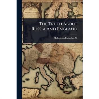 The Truth About Russia And England
