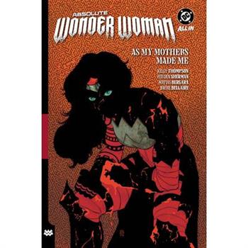 Absolute Wonder Woman Vol. 2: As My Mothers Made Me