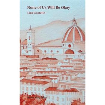 None of Us Will Be Okay