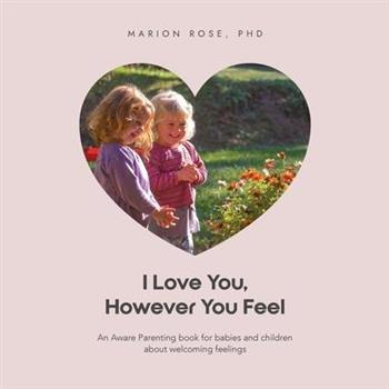 I Love You, However You Feel