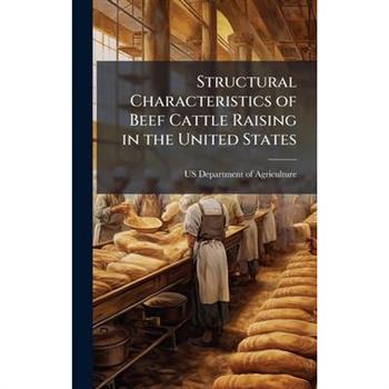 Structural Characteristics of Beef Cattle Raising in the United States