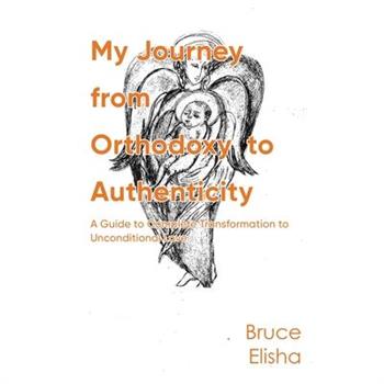 My Journey from Orthodoxy to Authenticity