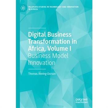 Digital Business Transformation in Africa, Volume I