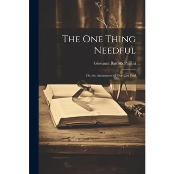The One Thing Needful