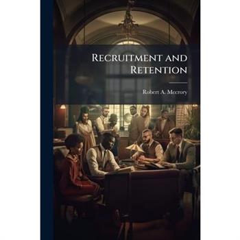 Recruitment and Retention