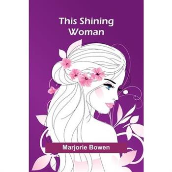 This Shining Woman