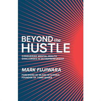 Beyond the Hustle