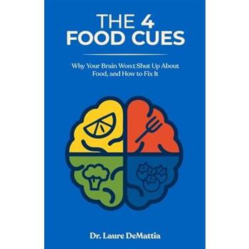 The 4 Food Cues