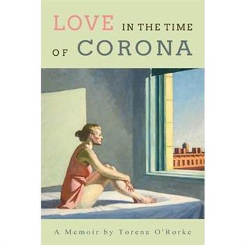 Love in the Time of Corona