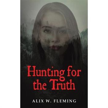 Hunting for the Truth