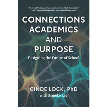 Connections, Academics, and Purpose