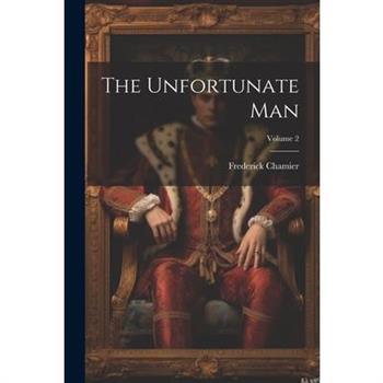 The Unfortunate Man; Volume 2