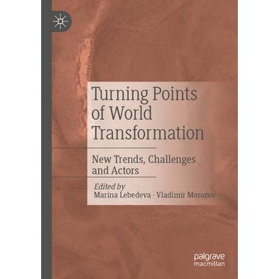 Turning Points of World Transformation
