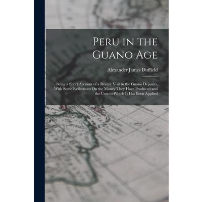 Peru in the Guano Age