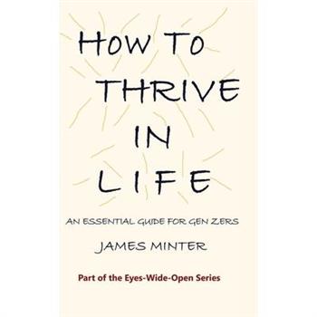 How to Thrive In Life