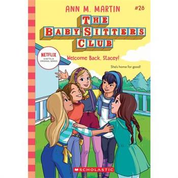 Welcome Back, Stacey! (the Baby-Sitters Club #28)