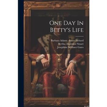 One Day In Betty's Life