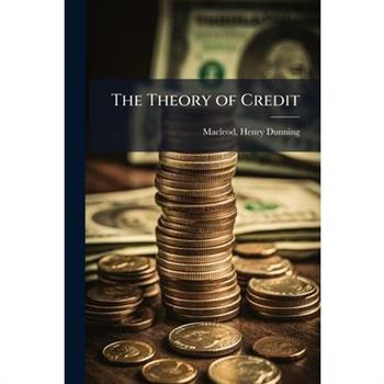 The Theory of Credit