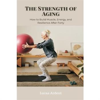 The Strength of Aging