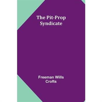 The Pit-Prop Syndicate