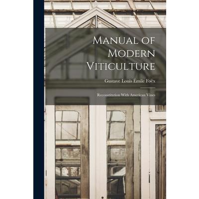 Manual of Modern Viticulture