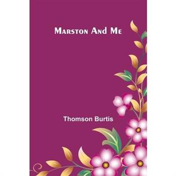 Marston And Me