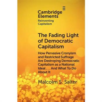 The Fading Light of Democratic Capitalism