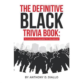 The Definitive Black Trivia Book