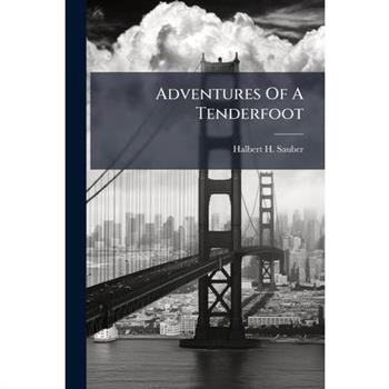 Adventures Of A Tenderfoot