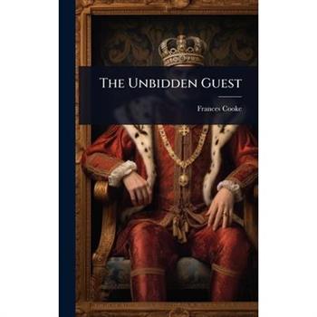 The Unbidden Guest