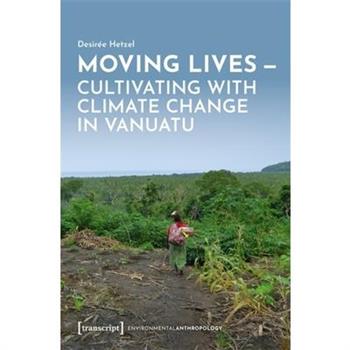 Moving Lives - Cultivating with Climate Change in Vanuatu