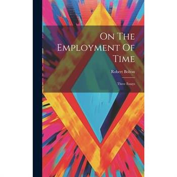 On The Employment Of Time