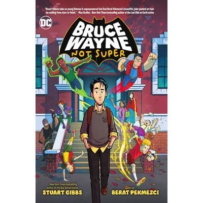 Bruce Wayne: Not Super