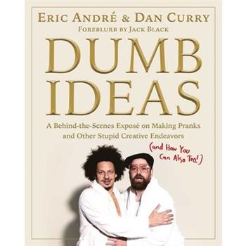 Dumb Ideas